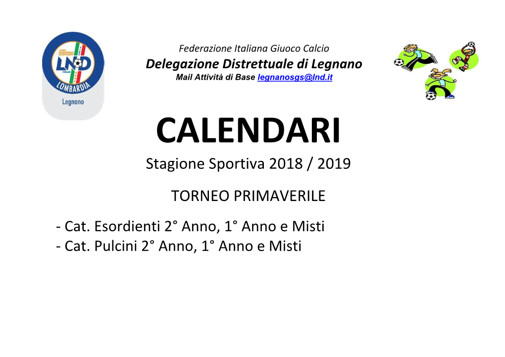 CALENDARI Stagione Sportiva 2018 / 2019