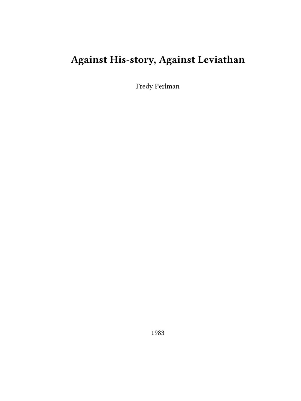 Against His-Story, Against Leviathan