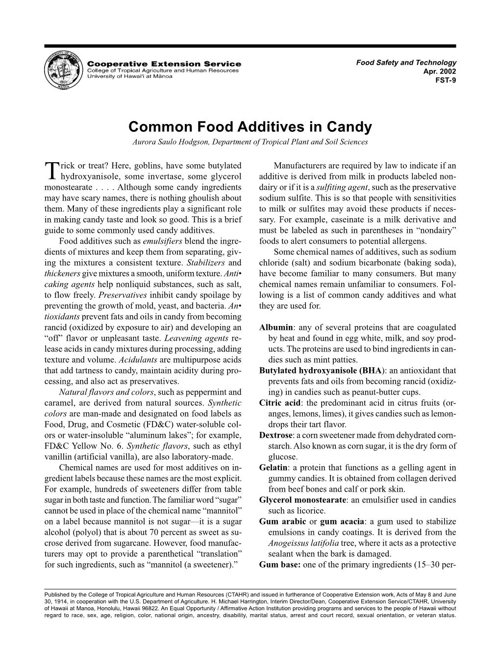 Common Food Additives in Candy Aurora Saulo Hodgson, Department of Tropical Plant and Soil Sciences