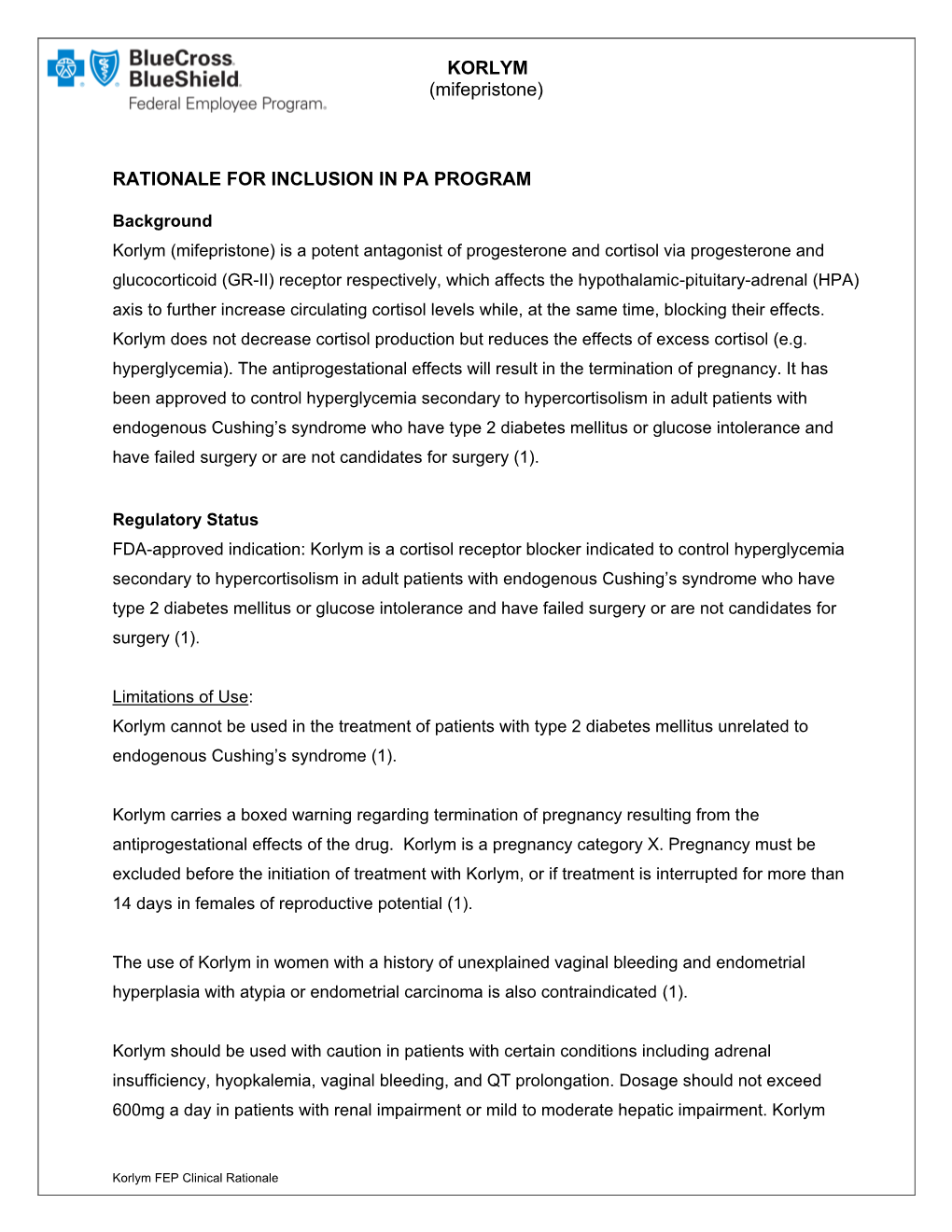 KORLYM (Mifepristone) RATIONALE for INCLUSION in PA PROGRAM