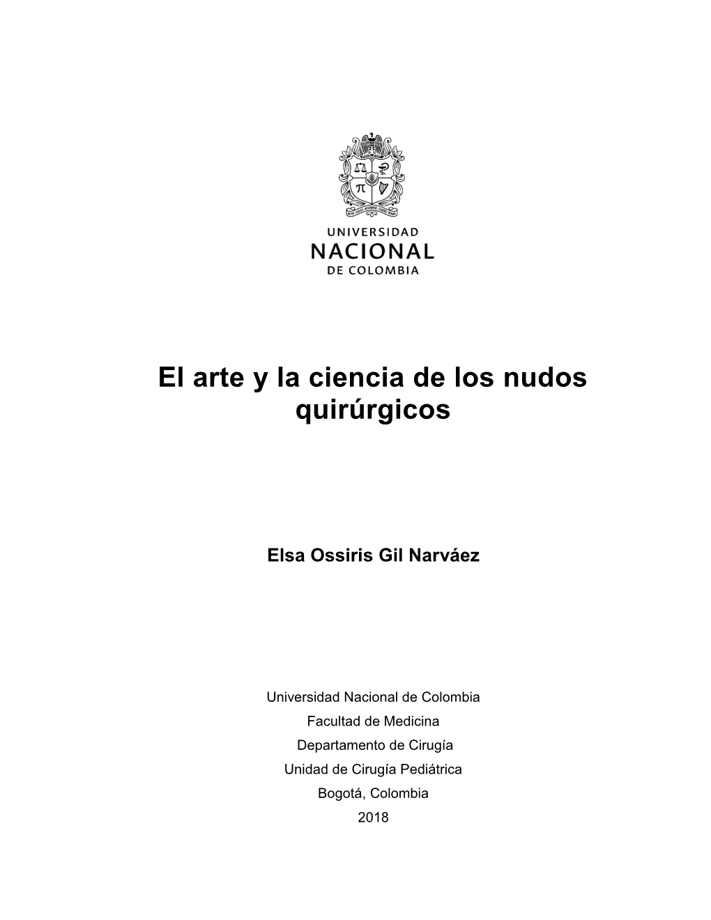 El Arte Y La Ciencia De Los Nudos Quirúrgicos