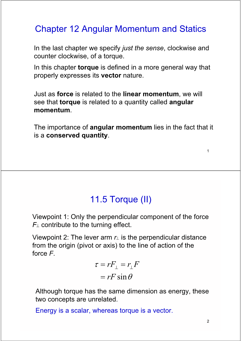 Chapter 12 Angular Momentum and Statics 11.5 Torque (II)