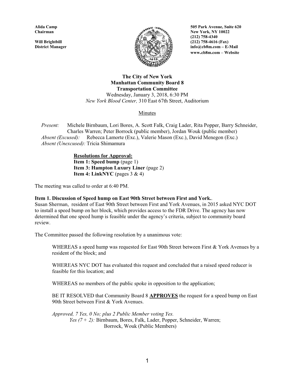 The City of New York Manhattan Community Board 8 Transportation Committee Wednesday, January 3, 2018, 6:30 PM New York Blood Center, 310 East 67Th Street, Auditorium