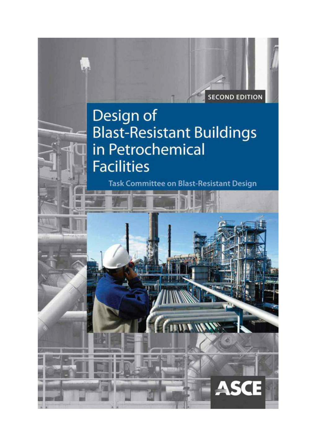 DESIGN of BLAST-RESISTANT BUILDINGS in PETROCHEMICAL FACILITIES Second Edition