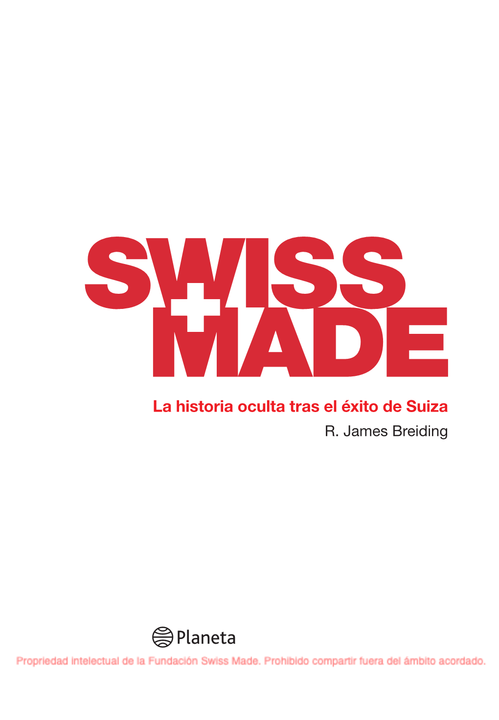 La Historia Oculta Tras El Éxito De Suiza R