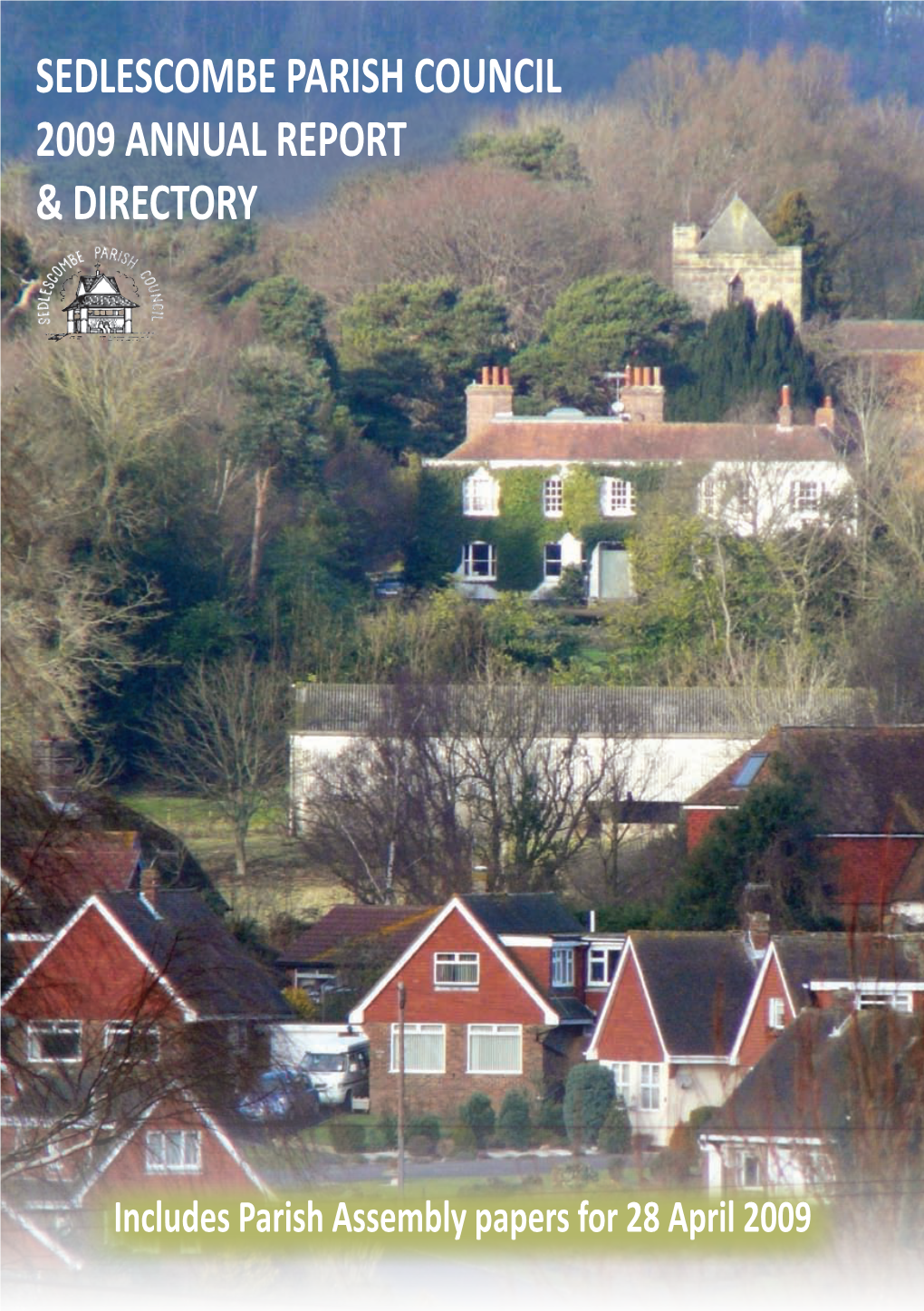 Sedlescombe Parish Council 2009 Annual Report & Directory