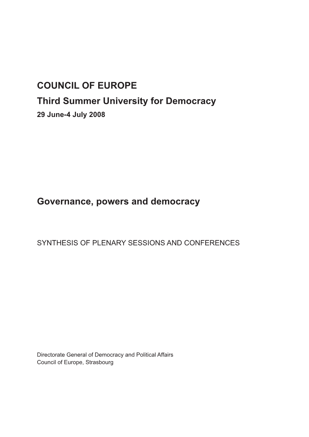 Governance, Power and Democracy Were the Three Headings for the Discussions by the Young Political Leaders from Eastern Europe and the Balkans