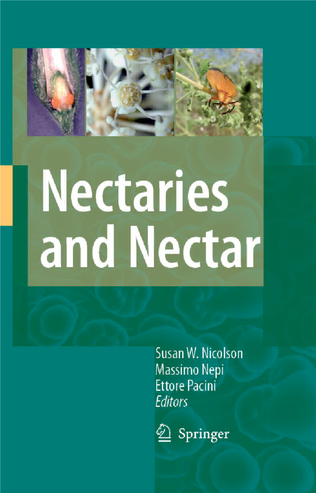 Nectaries and Nectar Nectaries and Nectar