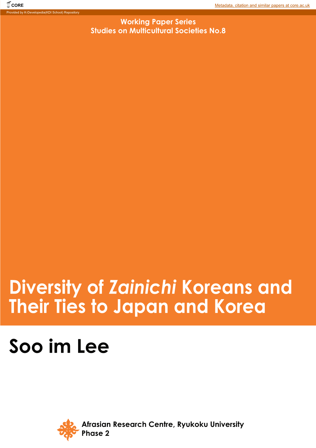 Diversity of Zainichi Koreans and Their Ties to Japan and Korea Soo