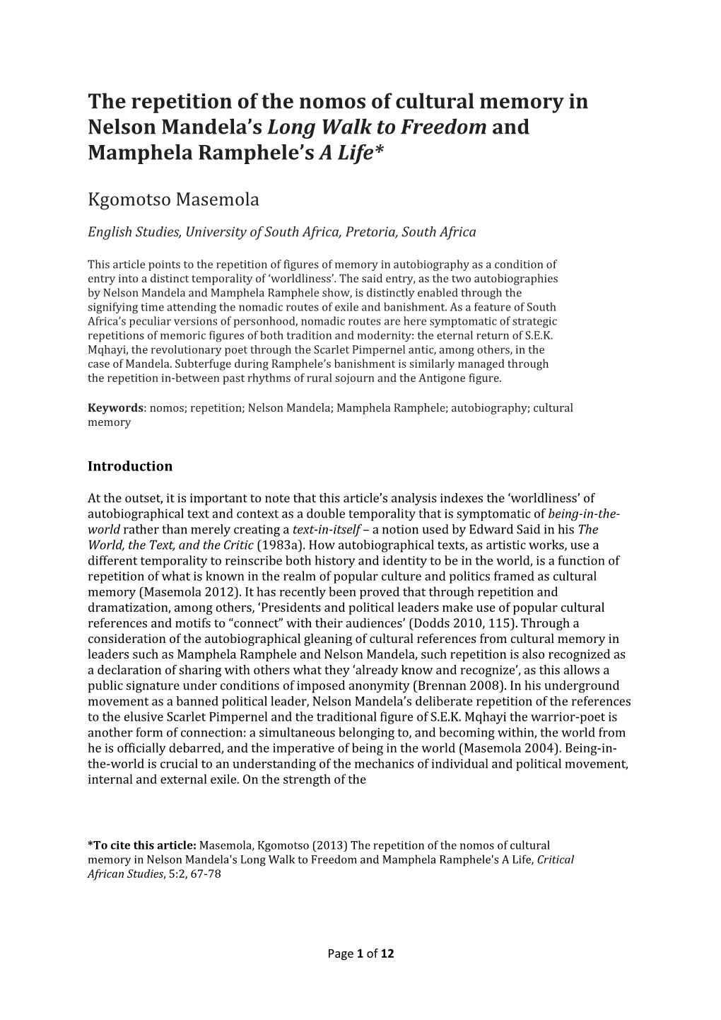 The Repetition of the Nomos of Cultural Memory in Nelson Mandela's Long Walk to Freedom and Mamphela Ramphele's a Life*