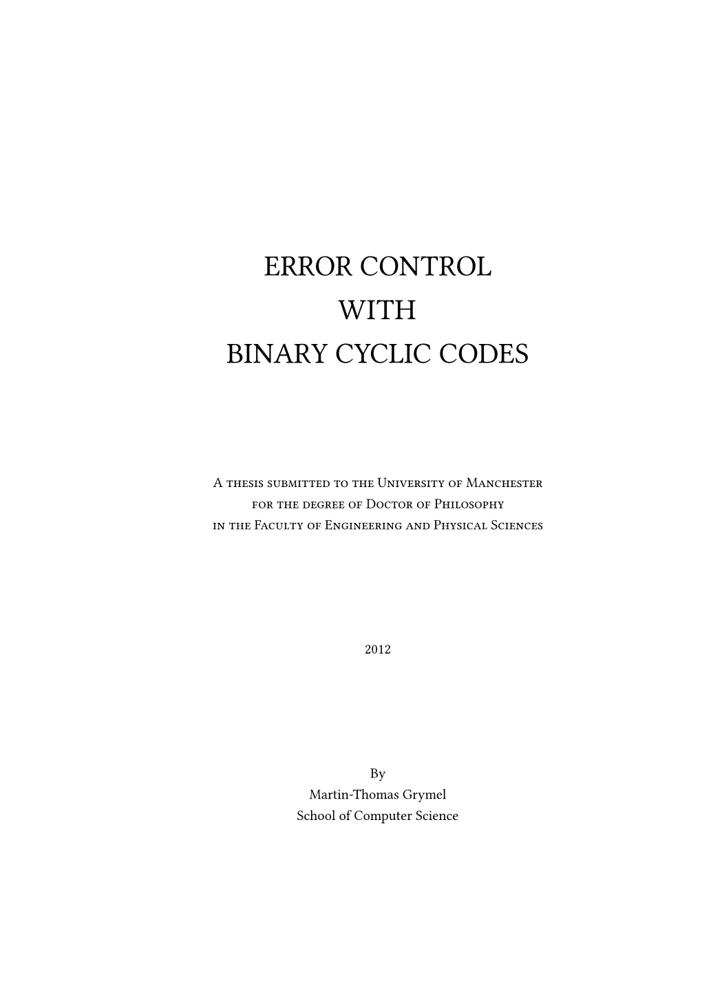 Error Control with Binary Cyclic Codes