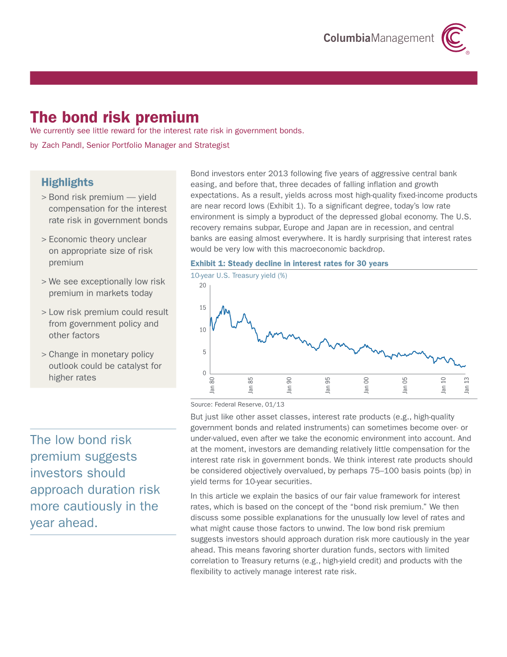 The Bond Risk Premium We Currently See Little Reward for the Interest Rate Risk in Government Bonds