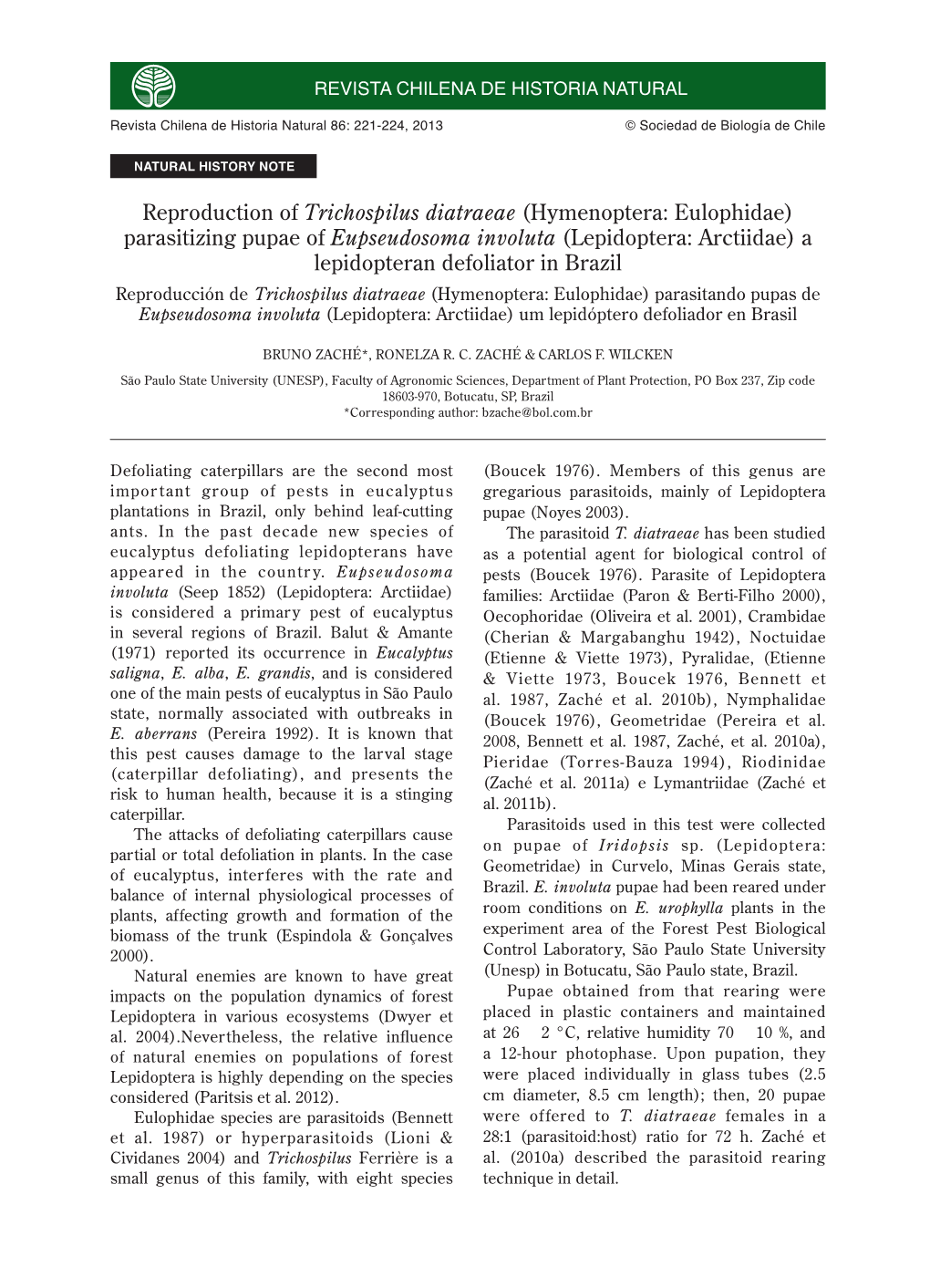 Reproduction of Trichospilus Diatraeae (Hymenoptera: Eulophidae) Parasitizing Pupae of Eupseudosoma Involuta (Lepidoptera: Arcti