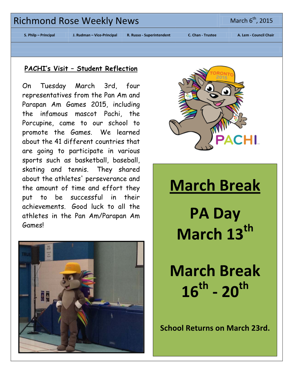 March Break PA Day March 13 March Break 16