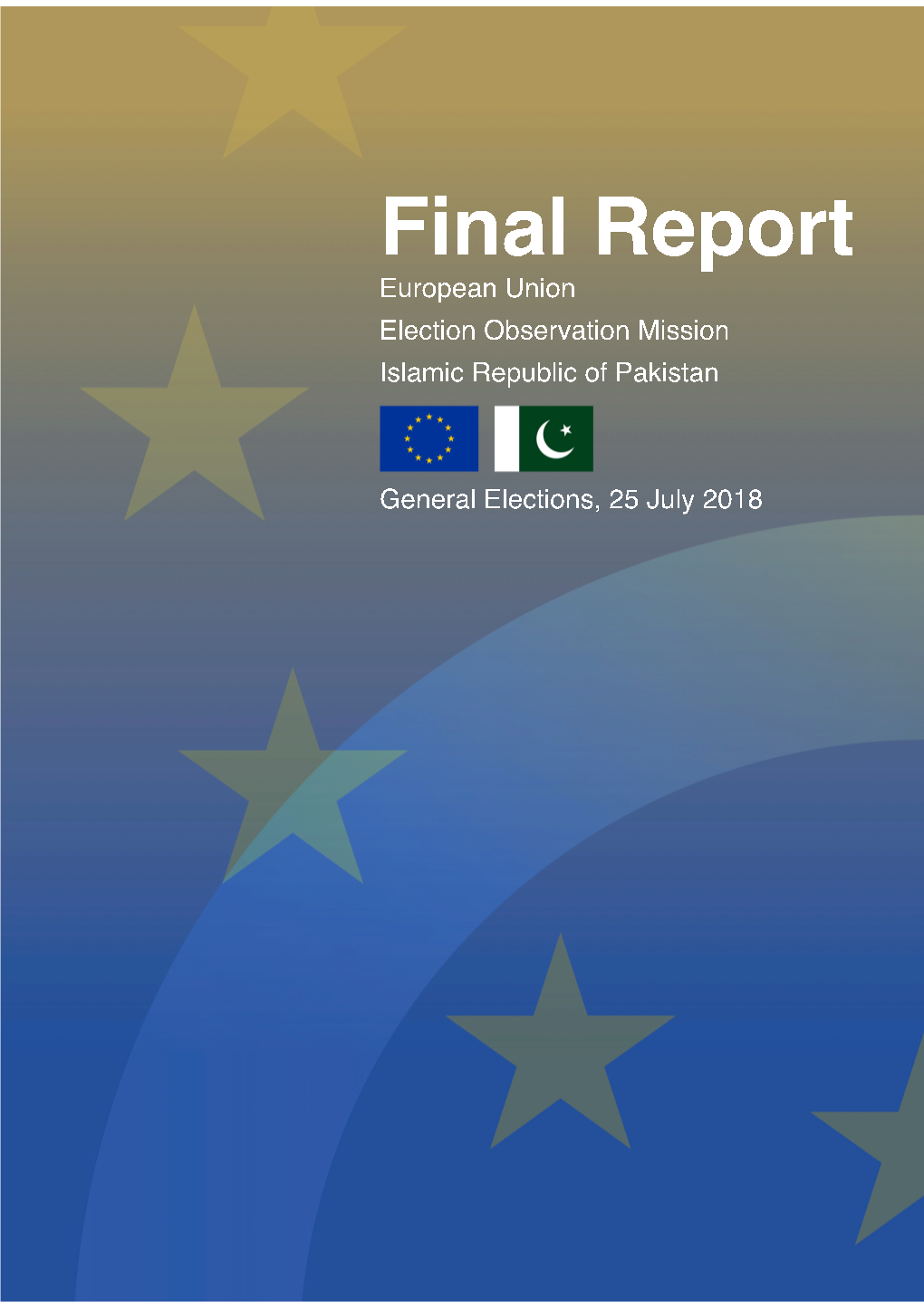 FINAL REPORT General Elections, 25 July 2018