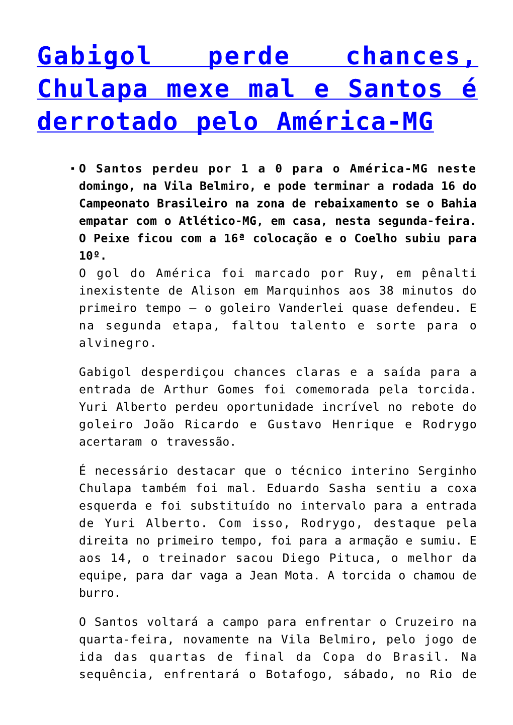 Gabigol Perde Chances, Chulapa Mexe Mal E Santos É Derrotado Pelo América-MG