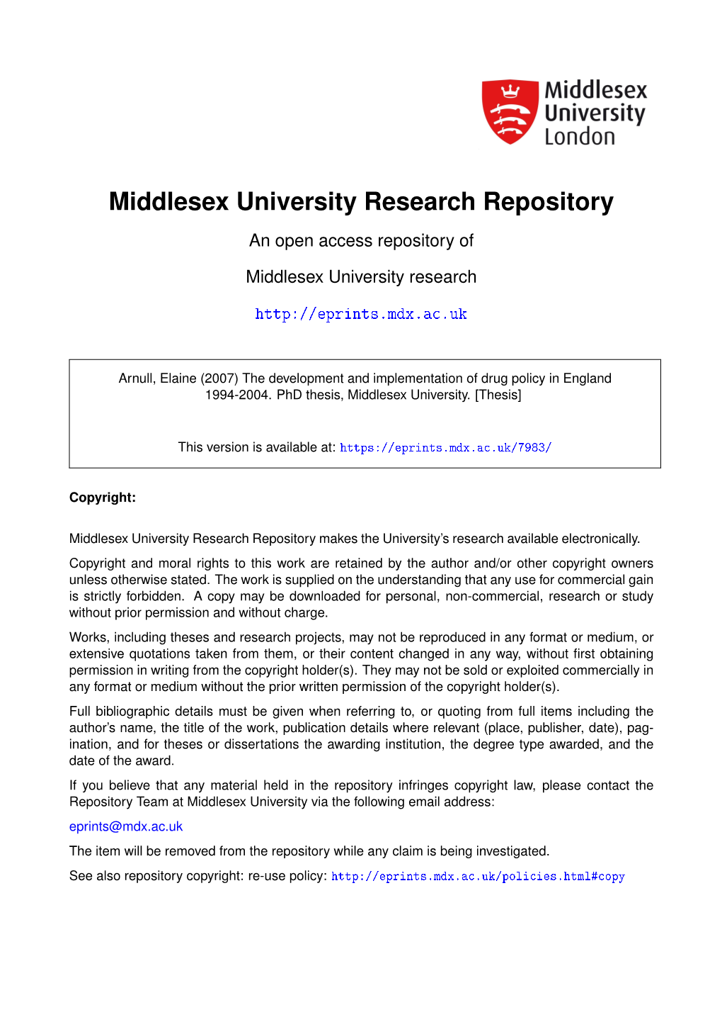 The Development and Implementation of Drug Policy in England 1994-2004. Phd Thesis, Middlesex University