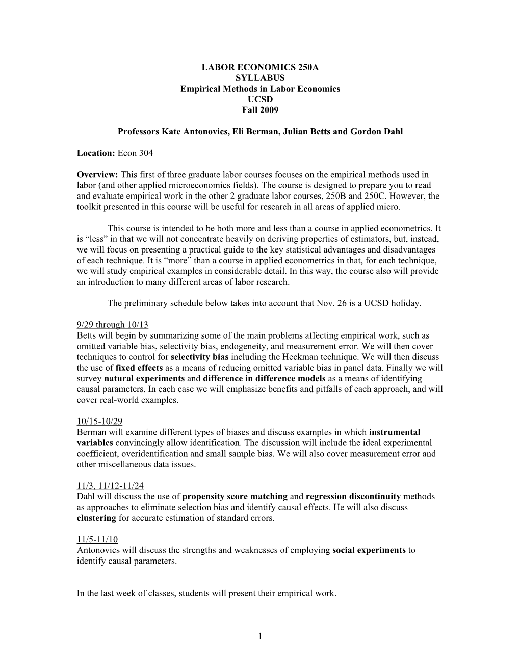 LABOR ECONOMICS 250A SYLLABUS Empirical Methods in Labor Economics UCSD Fall 2009