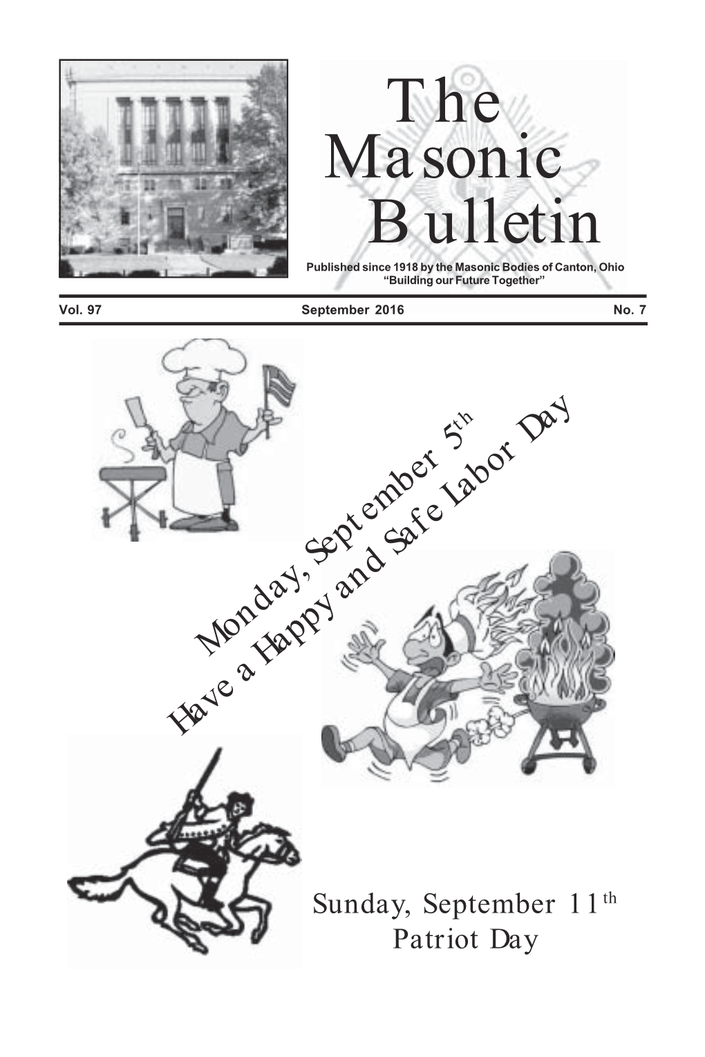 The Masonic Bulletin Published Since 1918 by the Masonic Bodies of Canton, Ohio “Building Our Future Together”