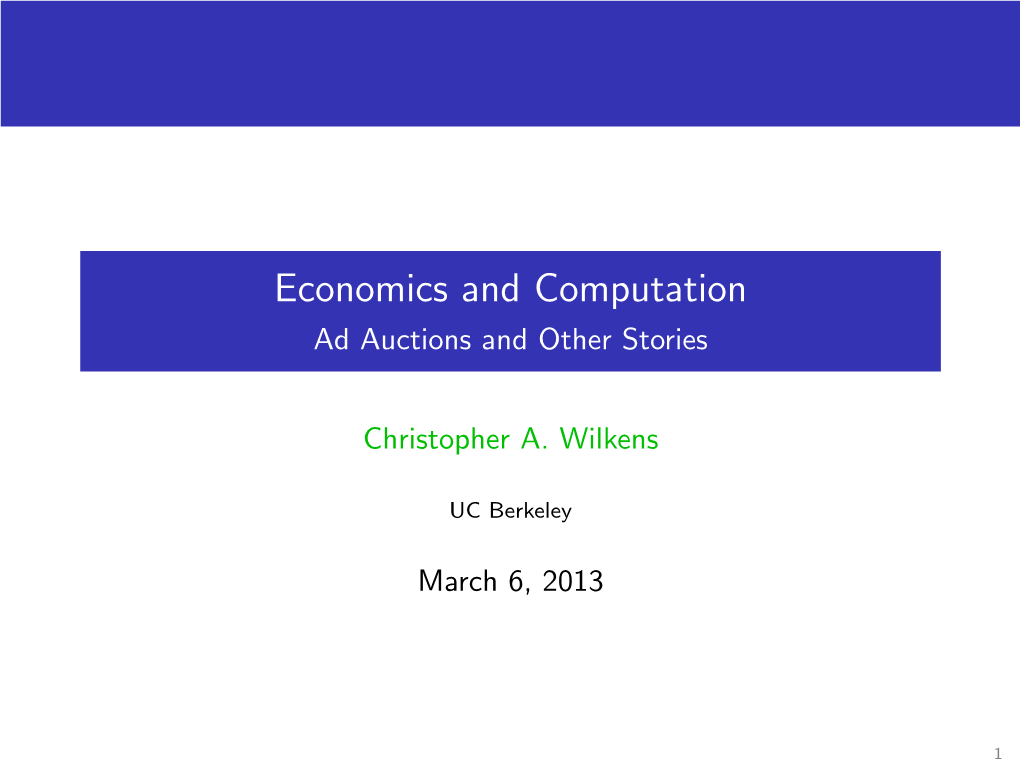 Economics and Computation Ad Auctions and Other Stories