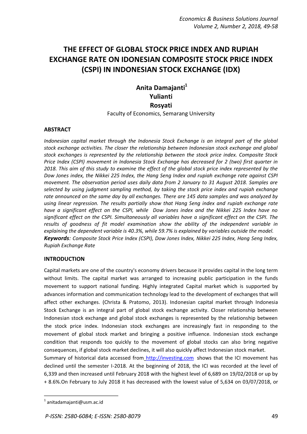 The Effect of Global Stock Price Index and Rupiah Exchange Rate on Idonesian Composite Stock Price Index (Cspi) in Indonesian Stock Exchange (Idx)