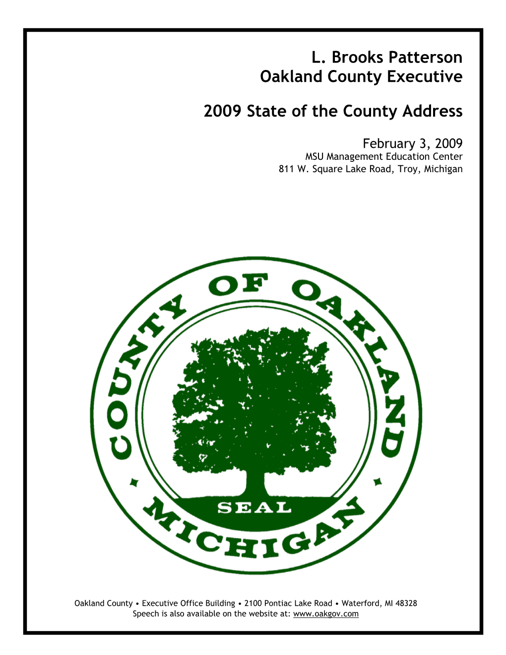 L. Brooks Patterson Oakland County Executive 2009 State of the County