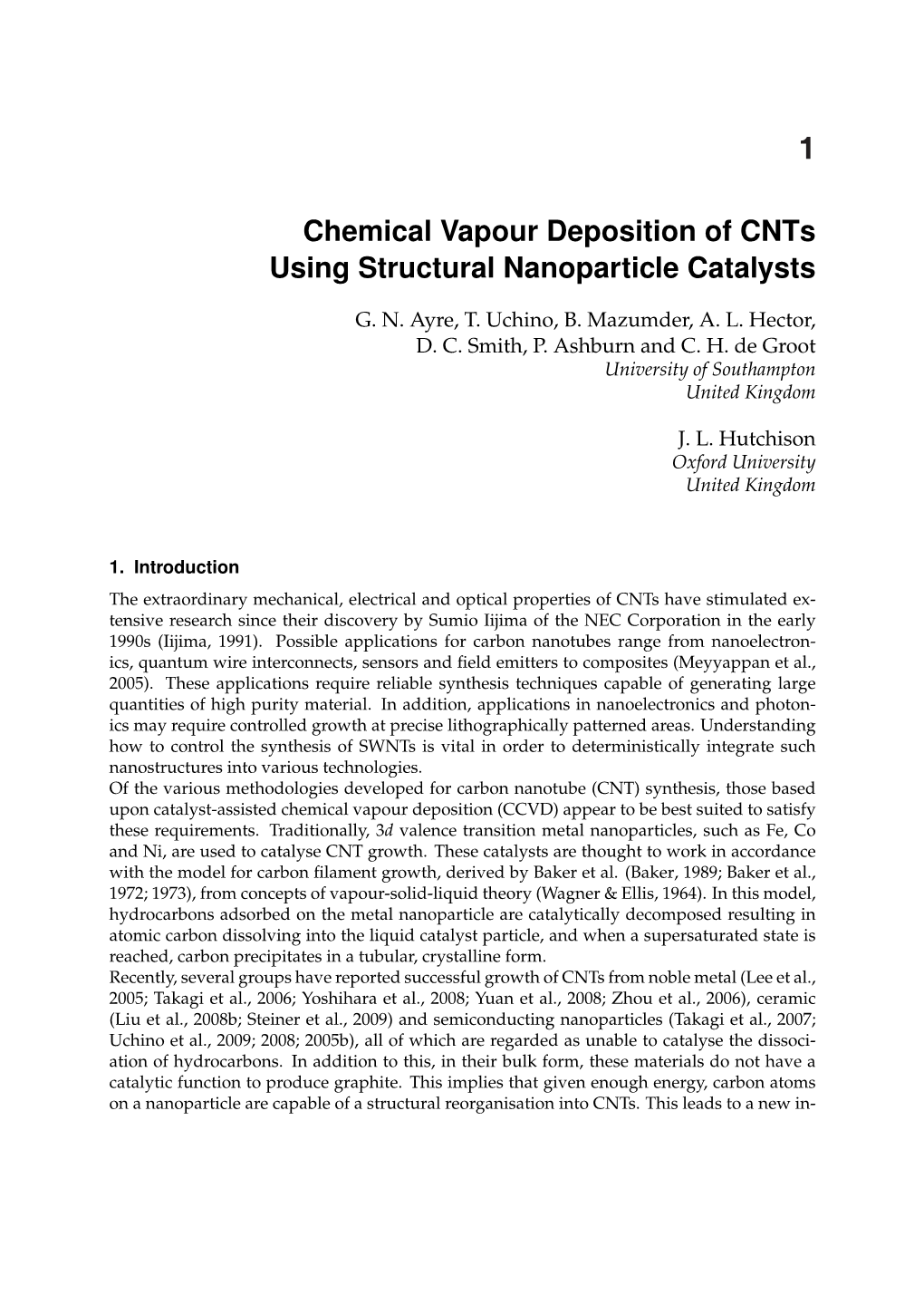 Chemical Vapour Deposition of Cnts Using Structural Nanoparticle Catalysts 1