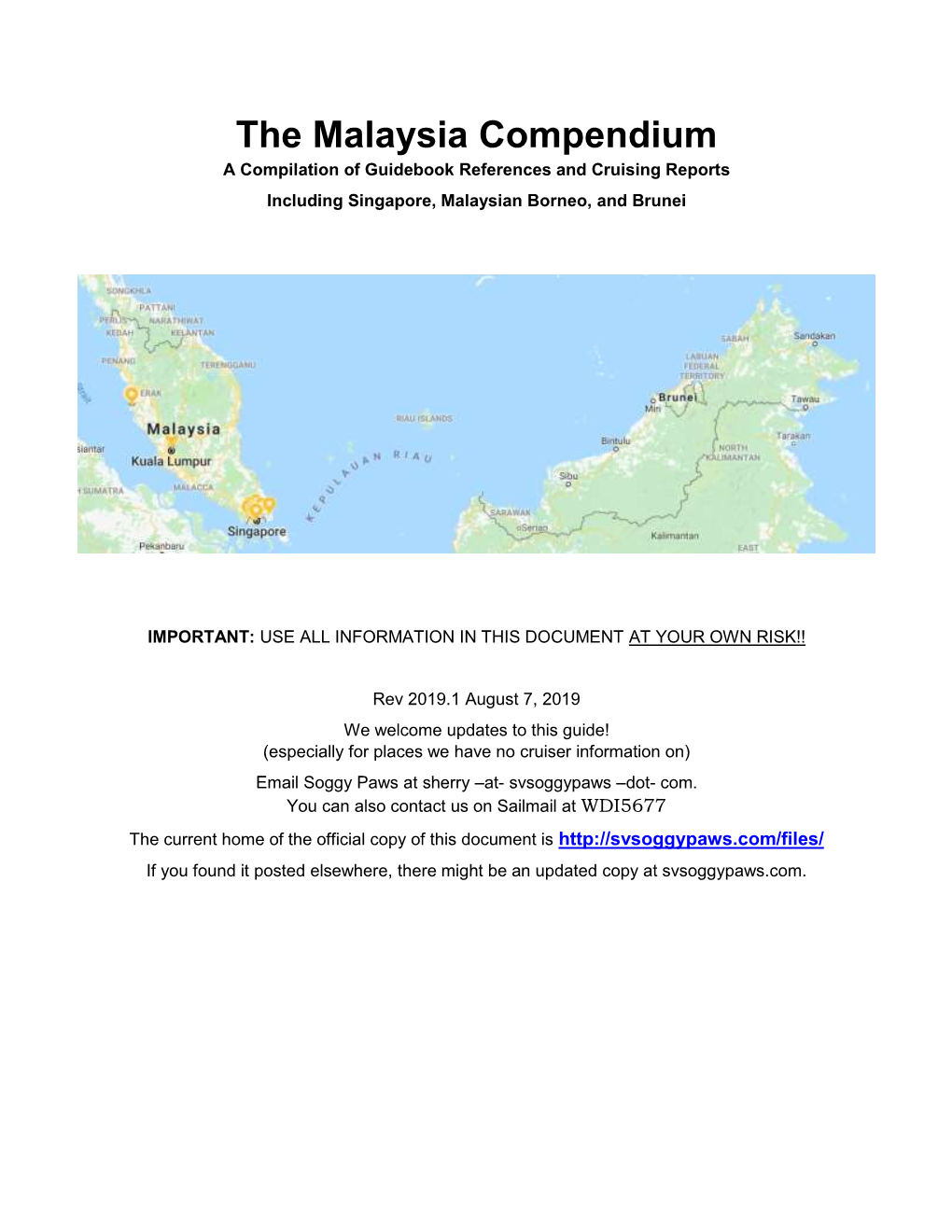 The Malaysia Compendium a Compilation of Guidebook References and Cruising Reports Including Singapore, Malaysian Borneo, and Brunei