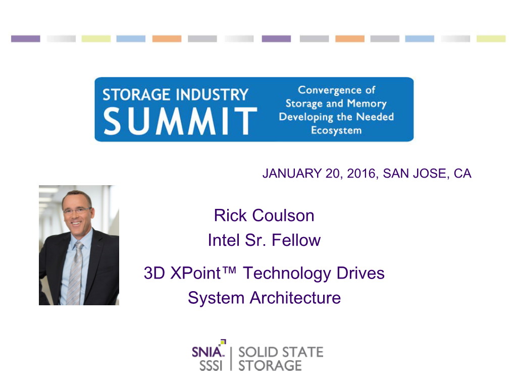 Rick Coulson Intel Sr. Fellow 3D Xpoint™ Technology Drives