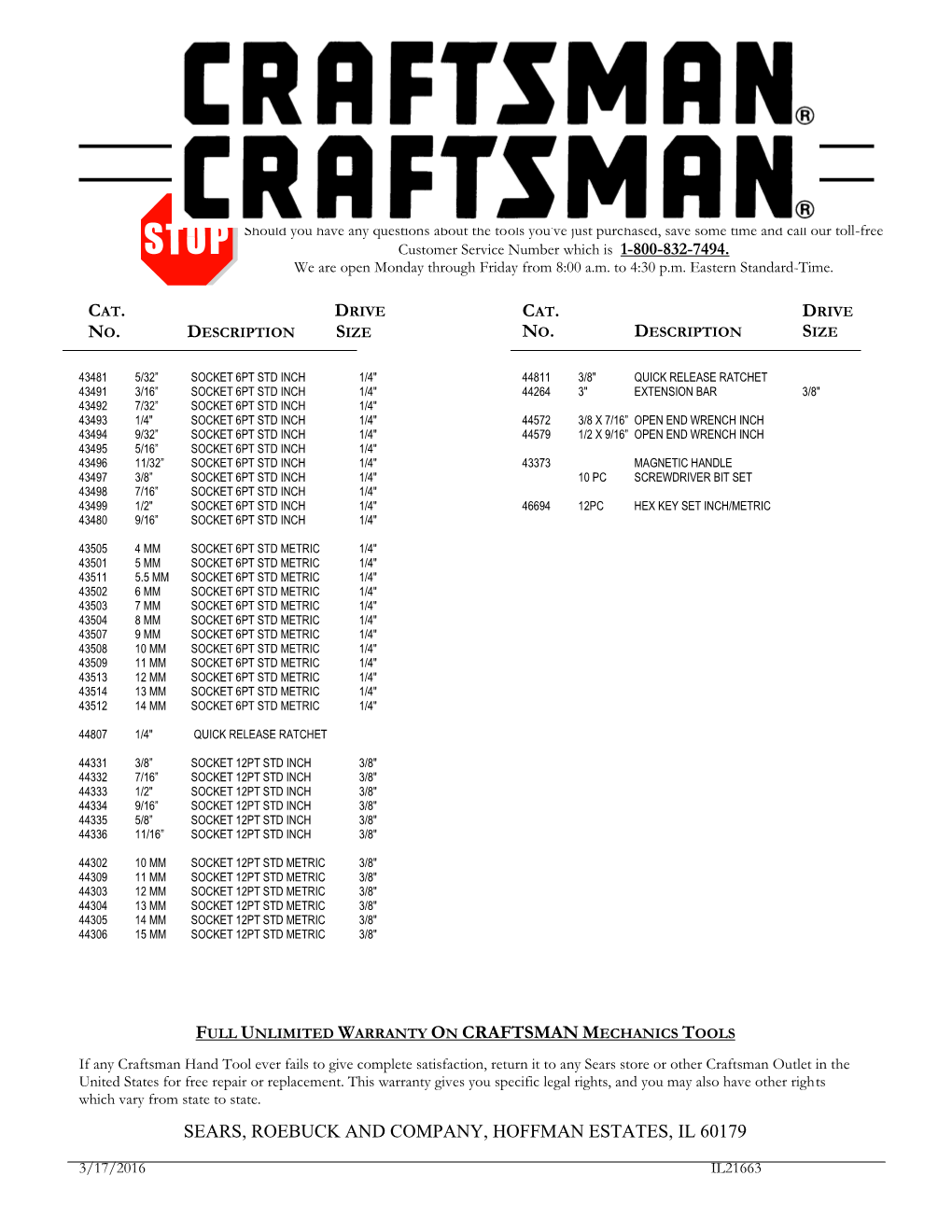 No. No. Full Unlimited Warranty on Craftsman