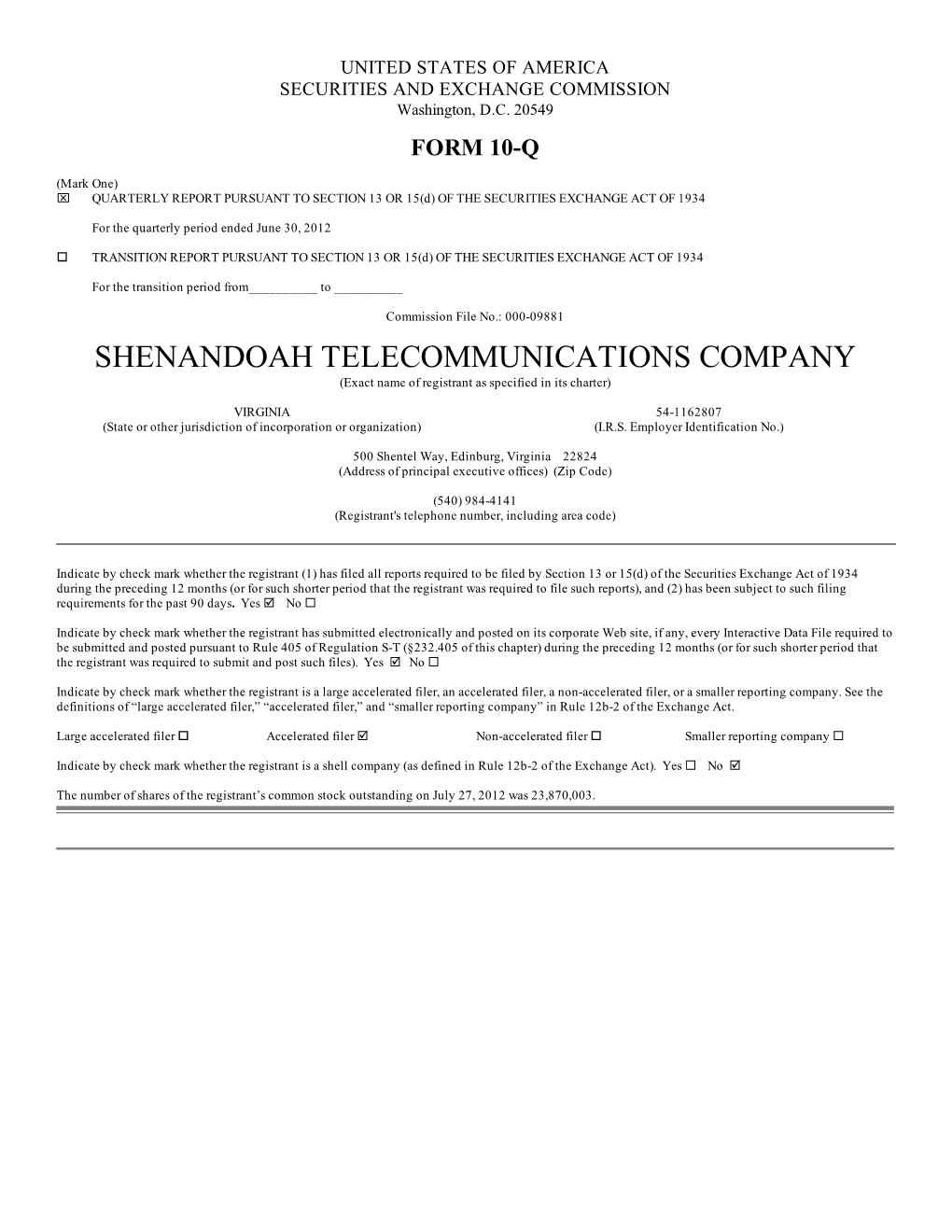 SHENANDOAH TELECOMMUNICATIONS COMPANY (Exact Name of Registrant As Specified in Its Charter)