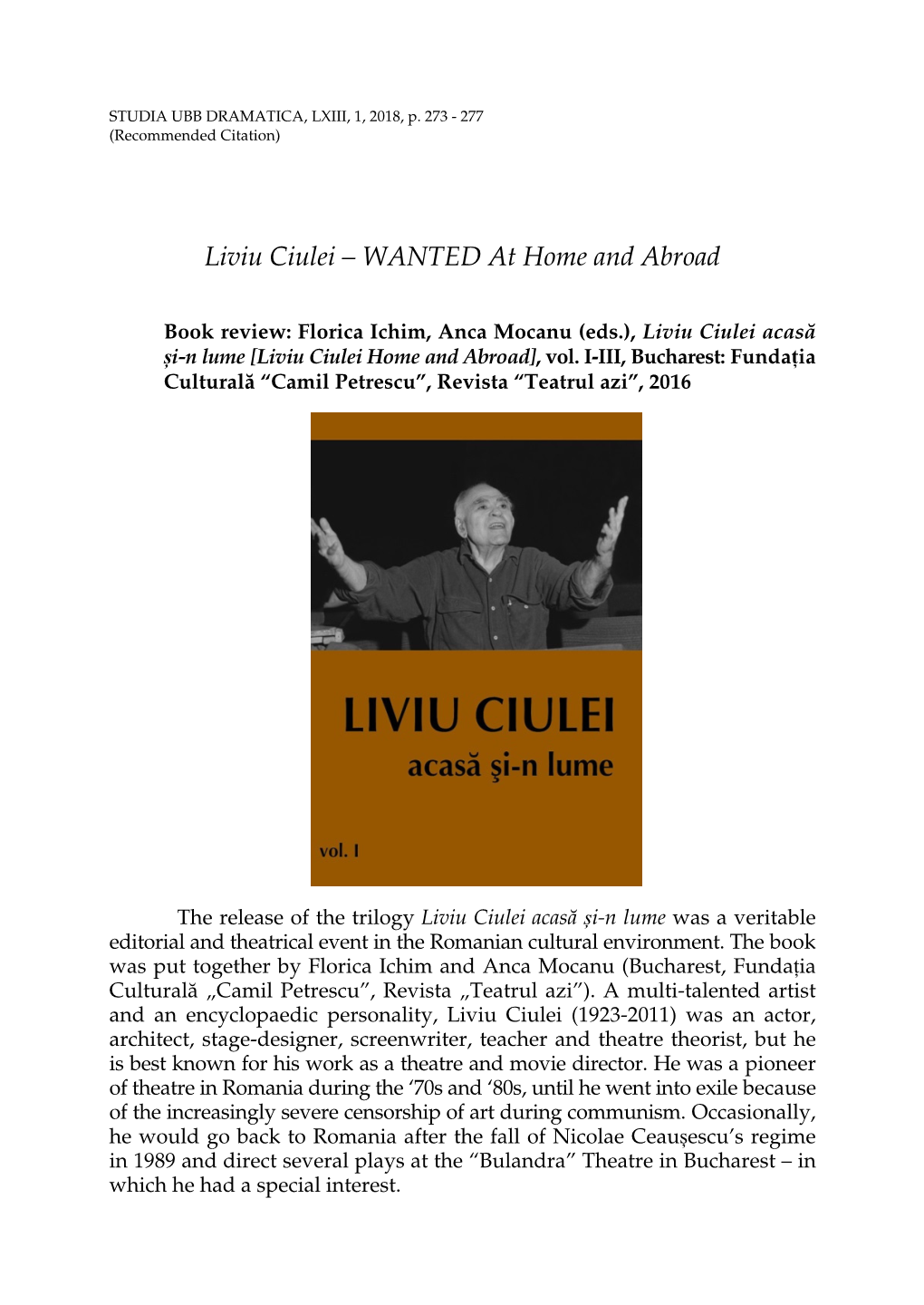 Liviu Ciulei – WANTED at Home and Abroad