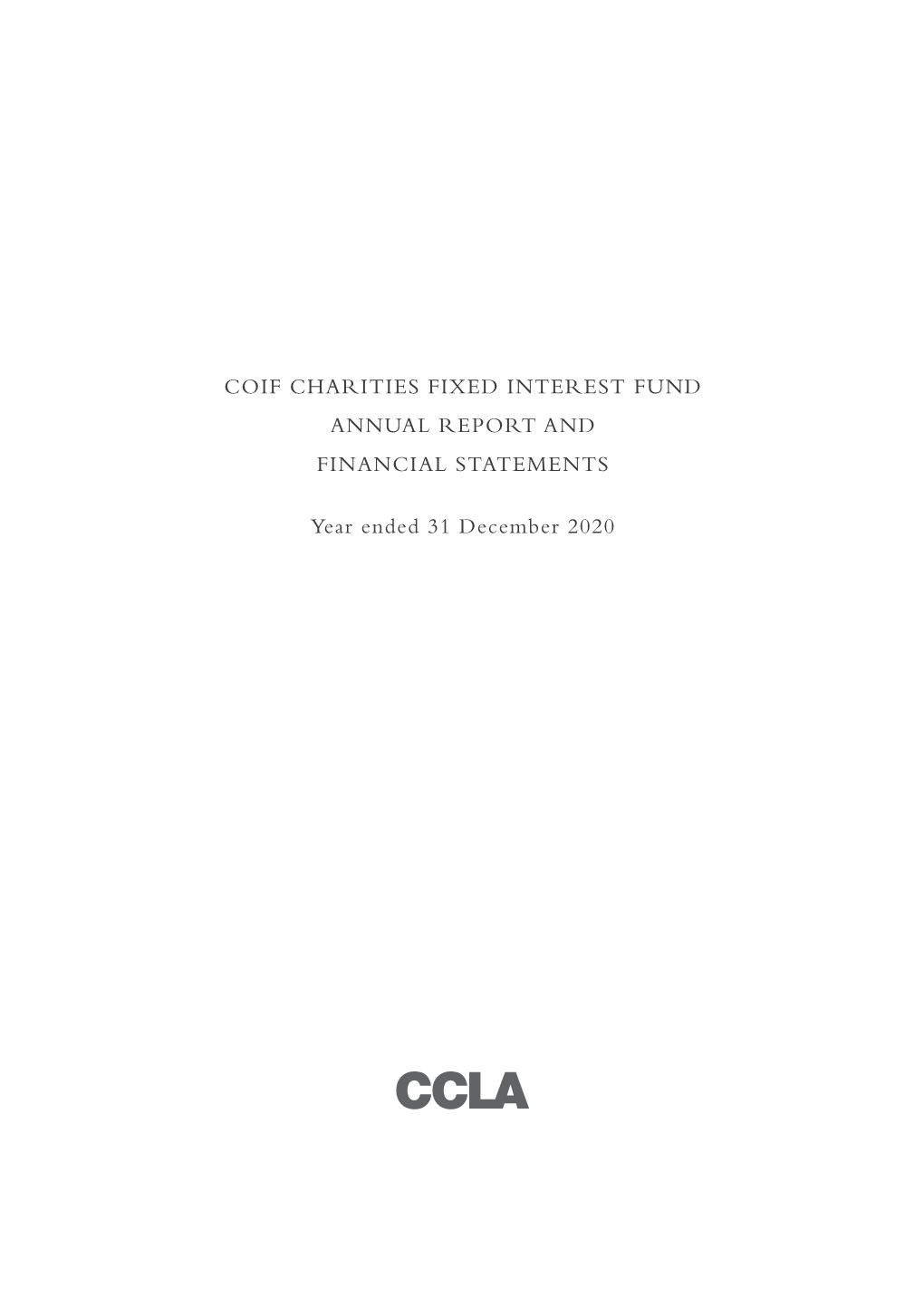 Coif Charities Fixed Interest Fund Annual Report and Financial Statements