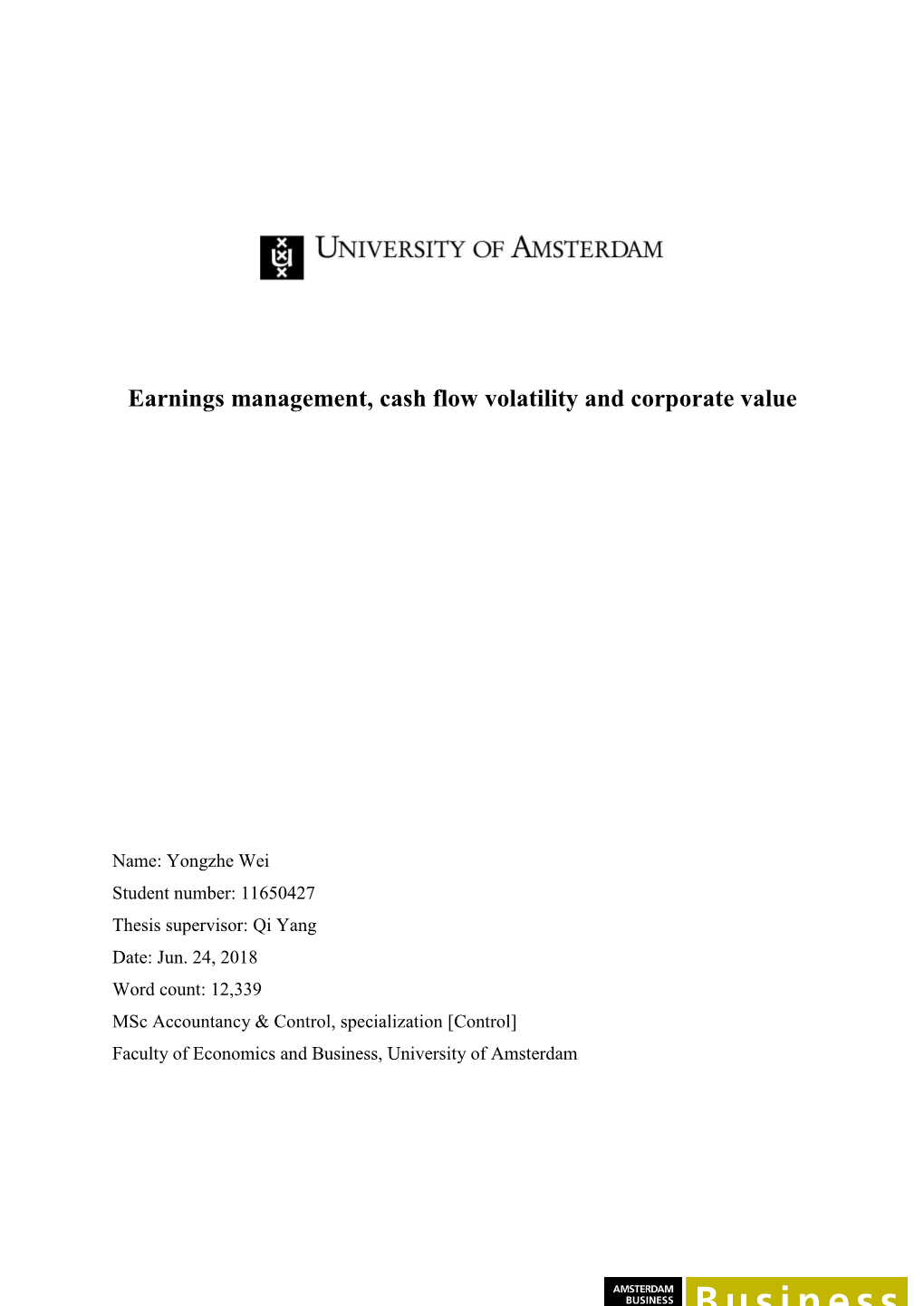 Earnings Management, Cash Flow Volatility and Corporate Value