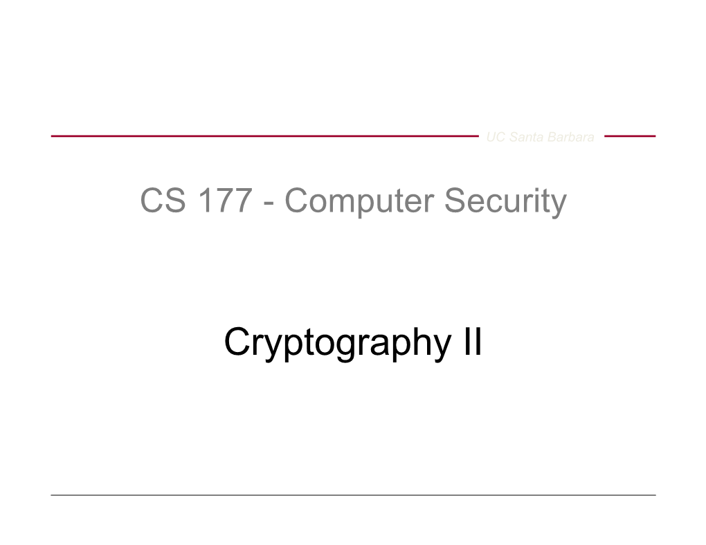 Cryptography II Is Confidentiality Everything We Want?