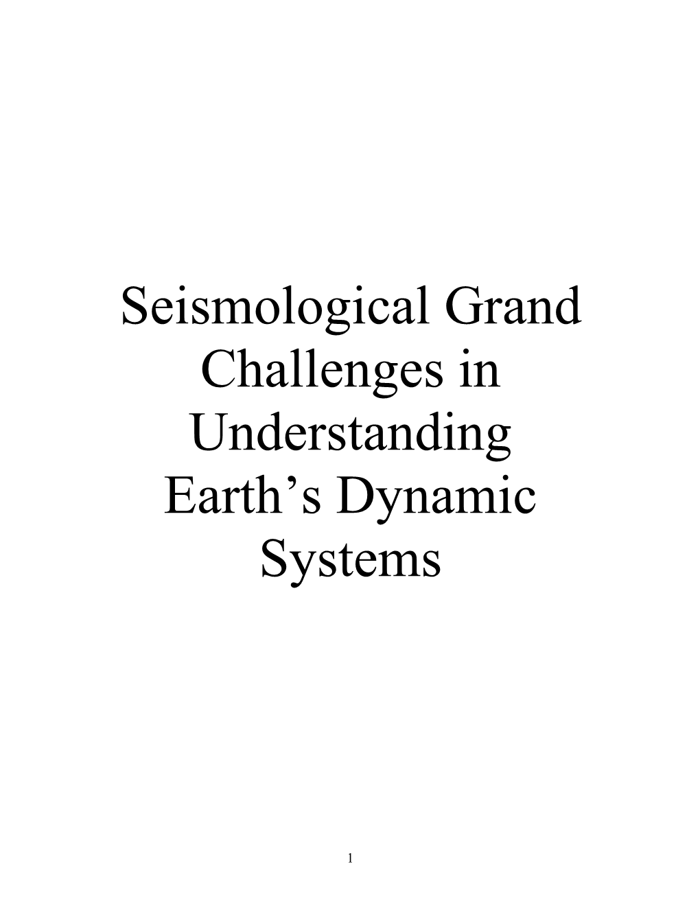 Seismological Grand Challenges in Understanding Earth's Dynamic