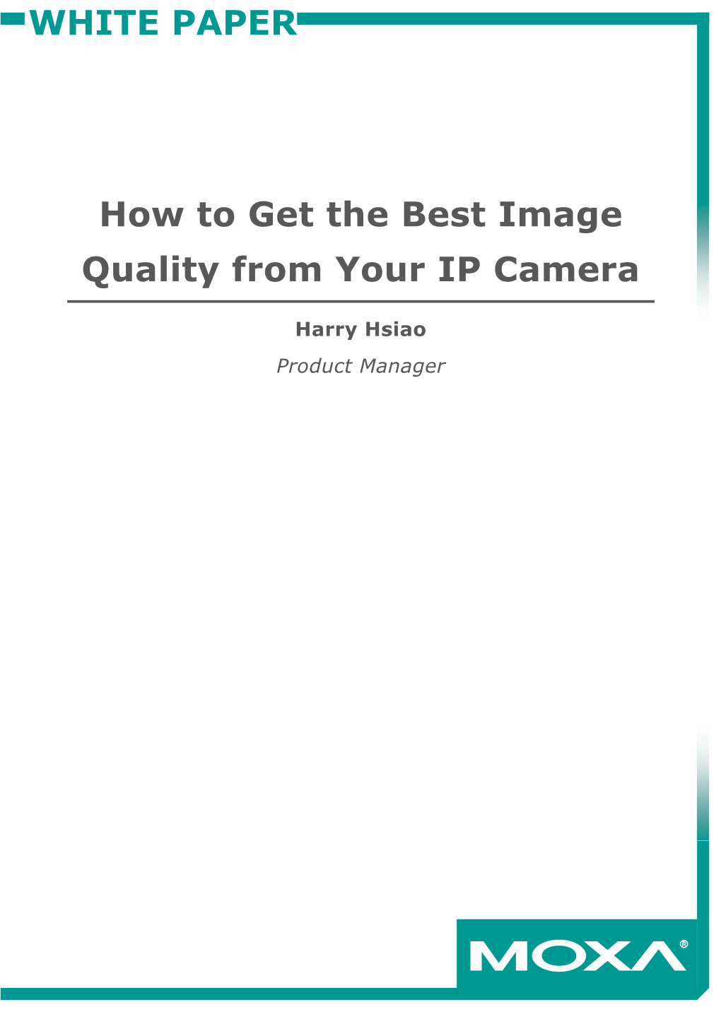 How to Get the Best Image Quality from an IP Camera