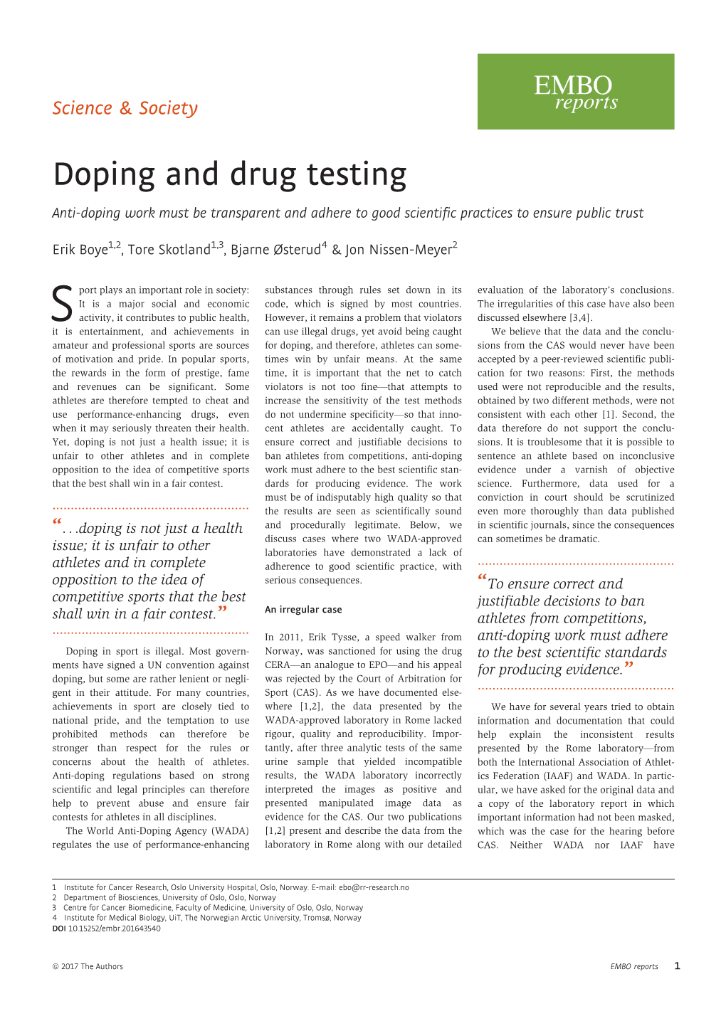 Doping and Drug Testing Anti-Doping Work Must Be Transparent and Adhere to Good Scientific Practices to Ensure Public Trust