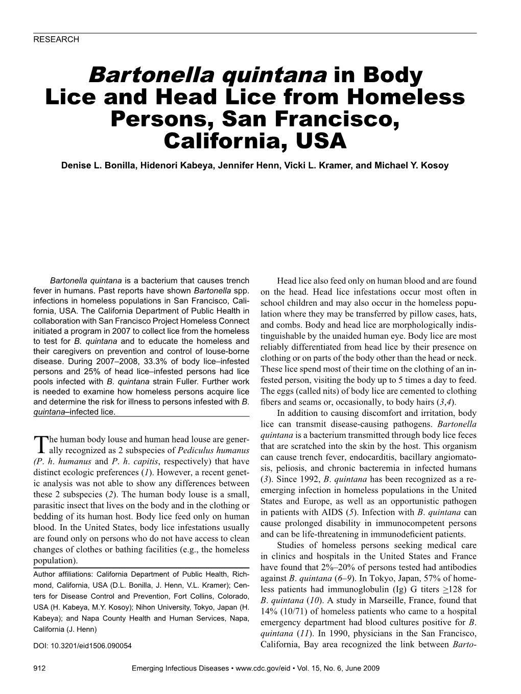 Bartonella Quintana in Body Lice and Head Lice from Homeless Persons, San Francisco, California, USA Denise L