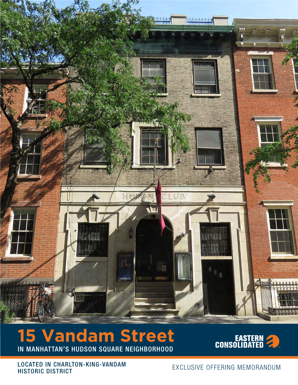 15 Vandam Street in MANHATTAN’S HUDSON SQUARE NEIGHBORHOOD