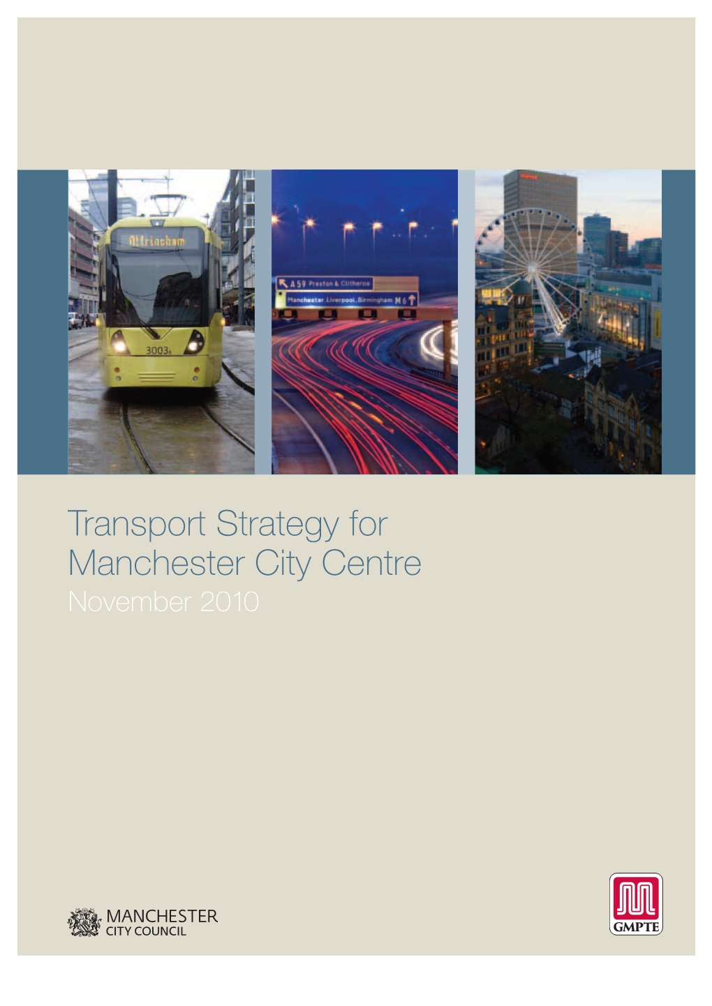 Transport Strategy for Manchester City Centre November 2010 Ii Contents