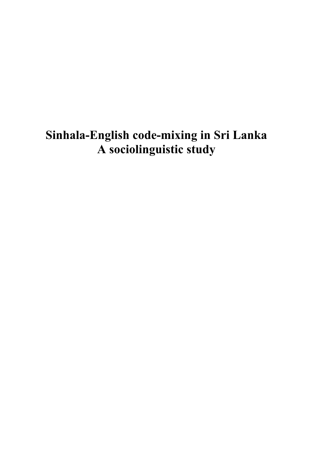 Sinhala-English Code-Mixing in Sri Lanka a Sociolinguistic Study