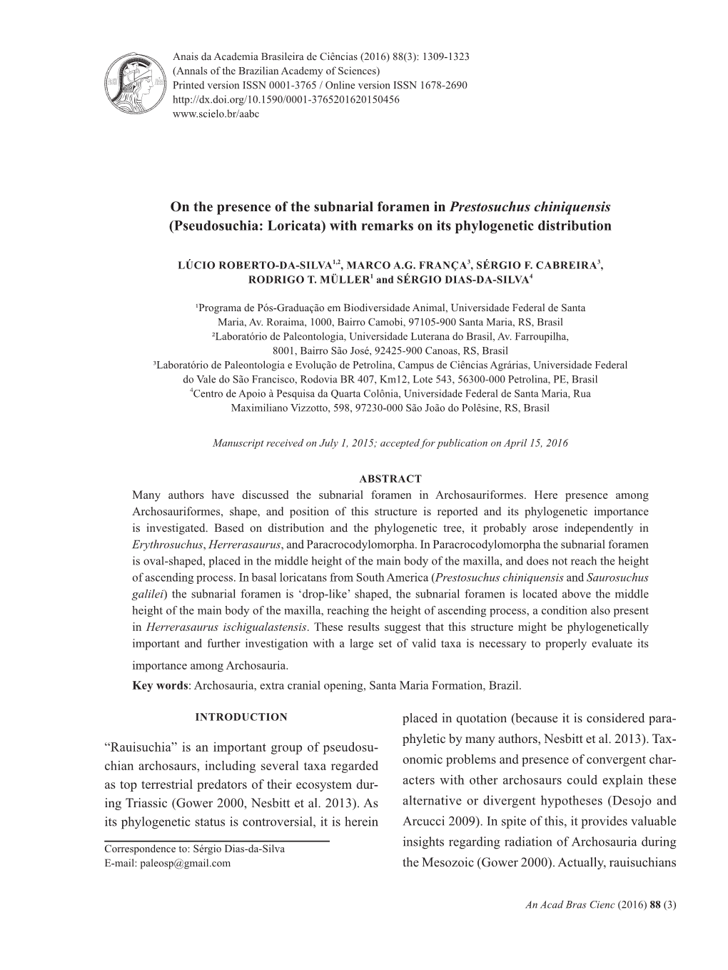 On the Presence of the Subnarial Foramen in Prestosuchus Chiniquensis (Pseudosuchia: Loricata) with Remarks on Its Phylogenetic Distribution