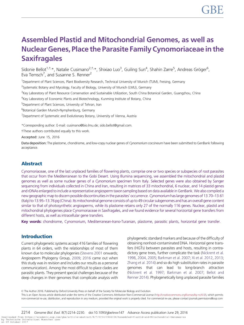 Assembled Plastid and Mitochondrial Genomes, As Well As Nuclear Genes, Place the Parasite Family Cynomoriaceae in the Saxifragales