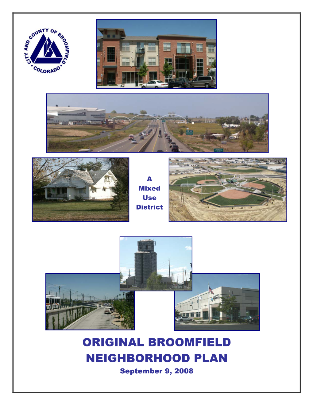 ORIGINAL BROOMFIELD NEIGHBORHOOD PLAN September 9, 2008 Draft Original Broomfield Neighborhood Plan September 2008