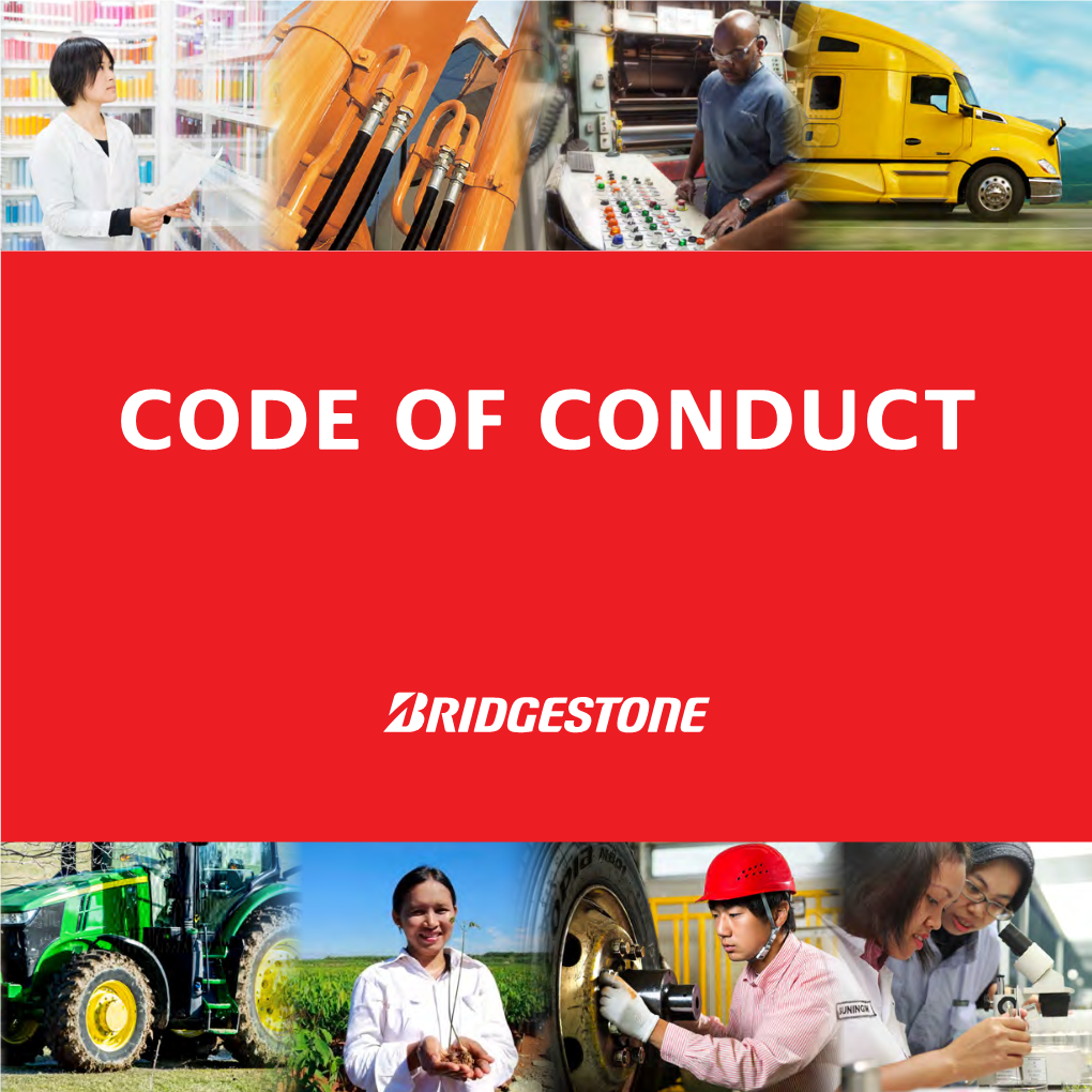 CODE of CONDUCT “The Larger a Company Grows, the Greater Its Responsibilities to Society