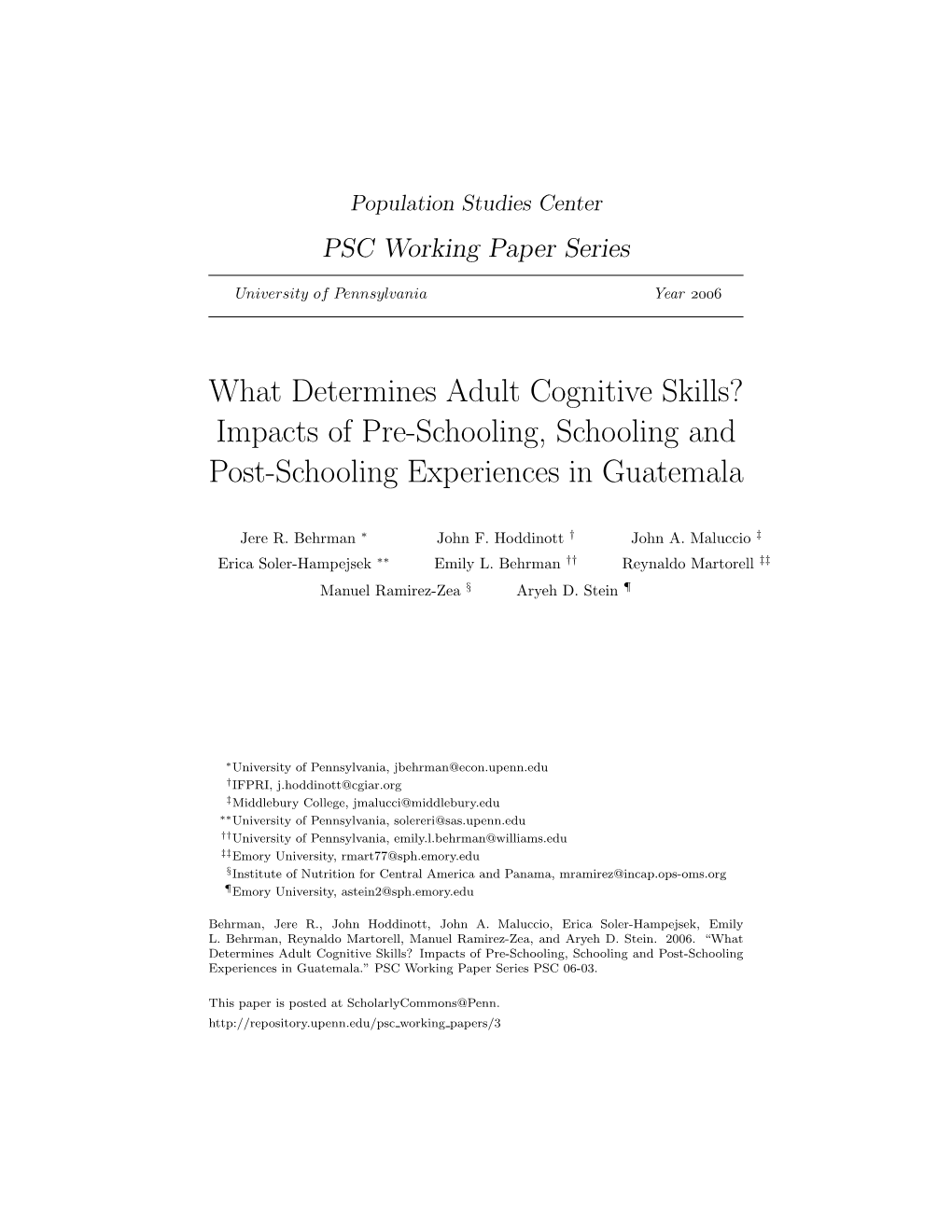 What Determines Adult Cognitive Skills? Impacts of Pre-Schooling, Schooling and Post-Schooling Experiences in Guatemala