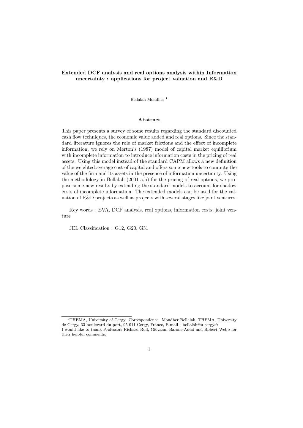 Extended NPV and Real Options with Information Uncertainty