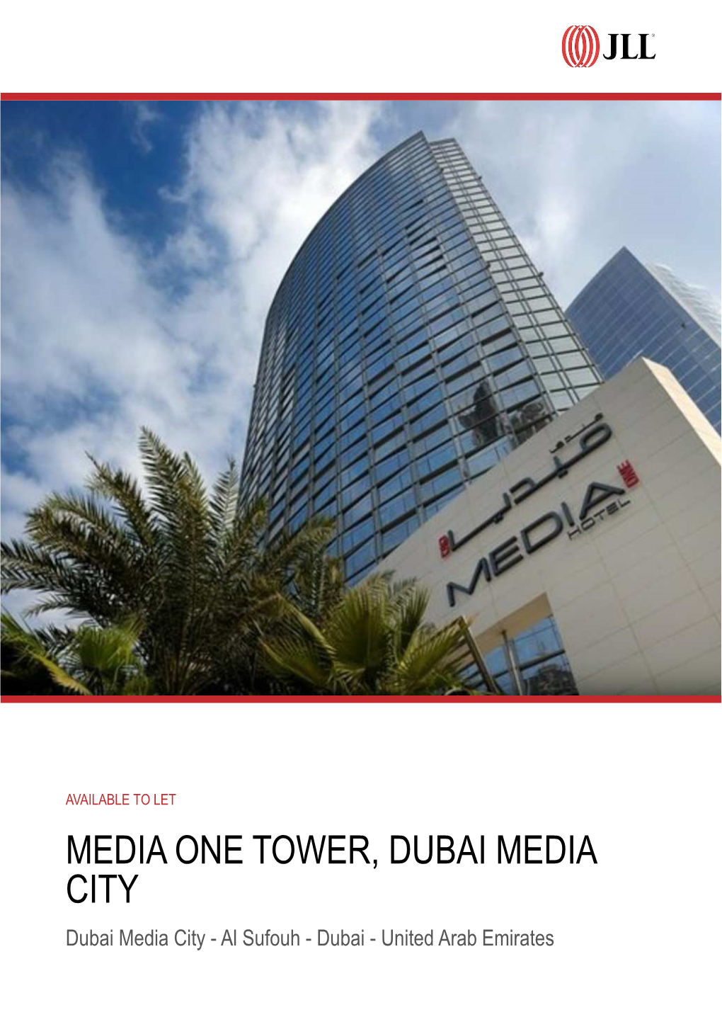 MEDIA ONE TOWER, DUBAI MEDIA CITY Dubai Media City - Al Sufouh - Dubai - United Arab Emirates Media One Tower, Dubai Media City