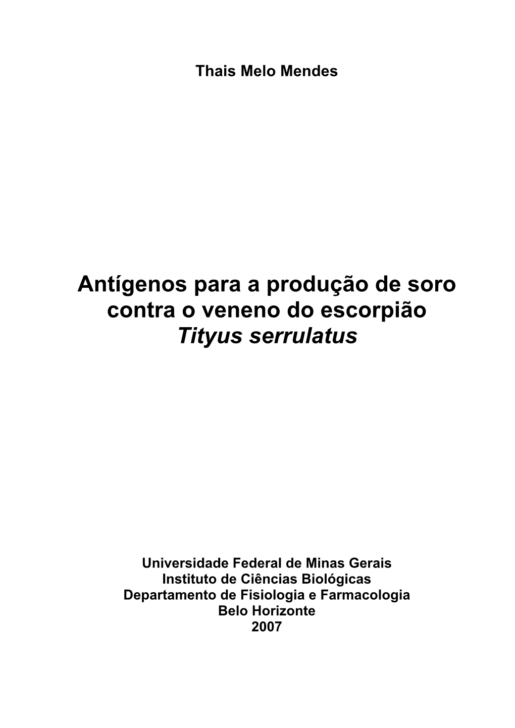 Antígenos Para a Produção De Soro Contra O Veneno Do Escorpião Tityus Serrulatus